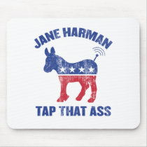 Jane Harman - tap that ass - wiretapping nsa funny mousepads