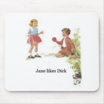 Jane likes Dick mousepads