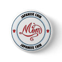 JAPANESE CHIN mom button