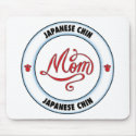 JAPANESE CHIN mom mousepad