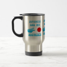 Japaneses are my Homies Mugs