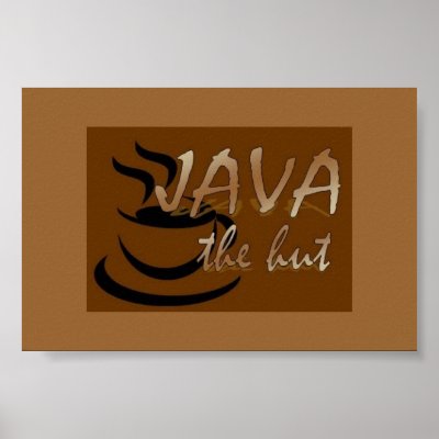 java hut. Java the Hut Poster by