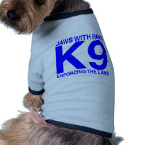 Jaws with Paws enforcing the Laws Doggie T Shirt