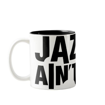 JAZZ AIN'T DEAD Wrap-Around Mug by JazzAintDead