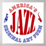 Jazz, America's Original Art Form Print