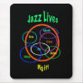 Jazz Lives Mouse Pads