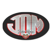 JDM Fuckus Ruckus Oval Sticker