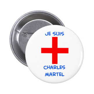 je suis charles martel crusader cross pinback button