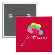 Je' taime (I love you) Pinback Buttons