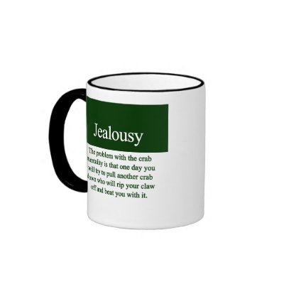funny jealousy quotes. Jealousy Coffee Mugs by