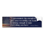 Jefferson: Beware of big government Bumper Stickers