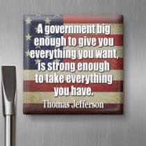 Jefferson: Big Governement will take everything... magnets by My2Cents Jefferson: Big Governement will take everything... magnets