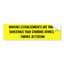 Jefferson: Centralized Banks bumper stickers