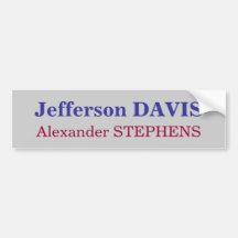 Jefferson DAVIS, Alexander STEPHENS Bumper Stickers