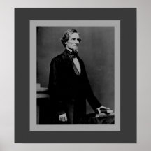Jefferson Davis - Civil War President Posters