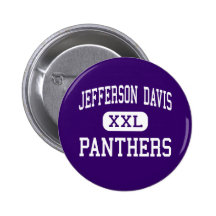 Jefferson Davis - Panthers - High - Houston Texas Pinback Button