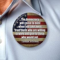 Jefferson: Democracy will cease to exist buttons by My2Cents Jefferson: Democracy will cease to exist buttons