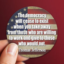 Jefferson: Democracy will cease to exist stickers by My2Cents Jefferson: Democracy will cease to exist stickers