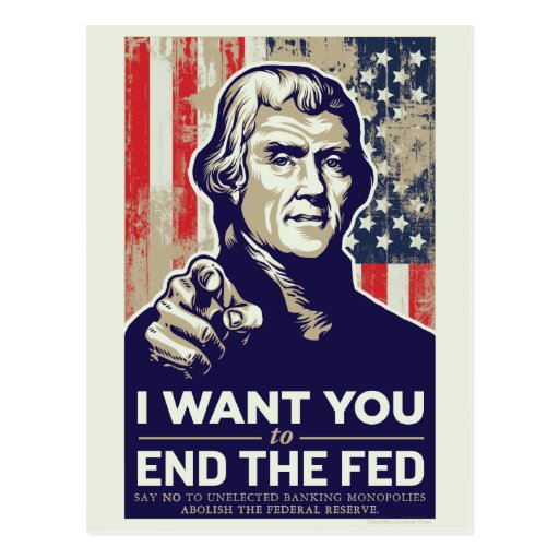 [Image: jefferson_end_the_fed_postcards-r4de0cae...vr_512.jpg]