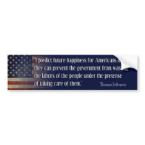 Jefferson: I predict happiness for America bumper stickers