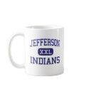 Jefferson - Indians - High - Daly City California mugs