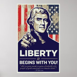Jefferson Liberty Begins With You Print print