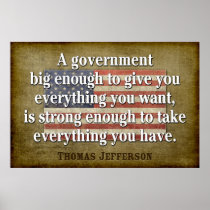 Jefferson Poster: Big Government Quote