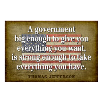Jefferson Poster: Big Government Quote posters