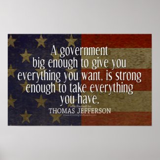 Jefferson Quote on Big Government print