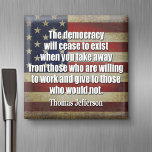 Jefferson Quote: The democracy will cease... Magnet