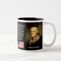 Jefferson Quote - The Democracy Will Cease... Mugs