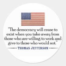 Jefferson Quote: The democracy will cease... Round Sticker