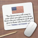 Jefferson: The democracy will cease to exist... mousepads by FamousQuotes Jefferson: The democracy will cease to exist... mousepads