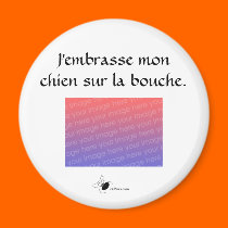 J'embrasse mon chien sur la bouche Photo Magnet