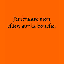 J'embrasse mon chien sur la bouche t-shirts