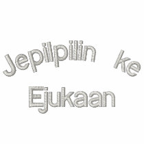 Jepilpilin ke, Ejukaan embroidered shirts