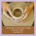 Jeremiah 18:6 Potter's Hand posters