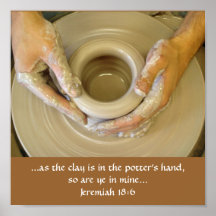 Jeremiah 18:6 Potter's Hand Posters
