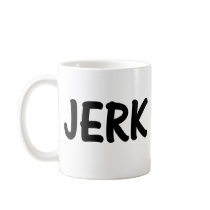 Jerk Mugs