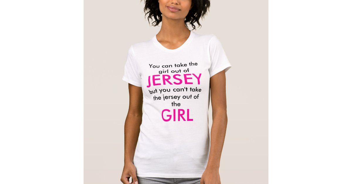 Jersey Girl TShirt Zazzle