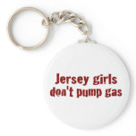 Jersey Girls Don'T Pump Gas (New) keychains