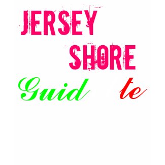 Jersey Shore Guidette shirt