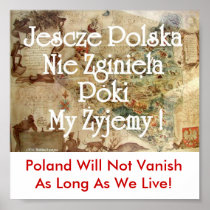 Jescze Polska Nie Zginiela Poki My Zyjemy!. 3 Print