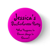 Jessica's , What Happens In Denver..Stays In De... buttons by Cnel3856 Jessica's , What Happens In Denver..Stays In De... buttons