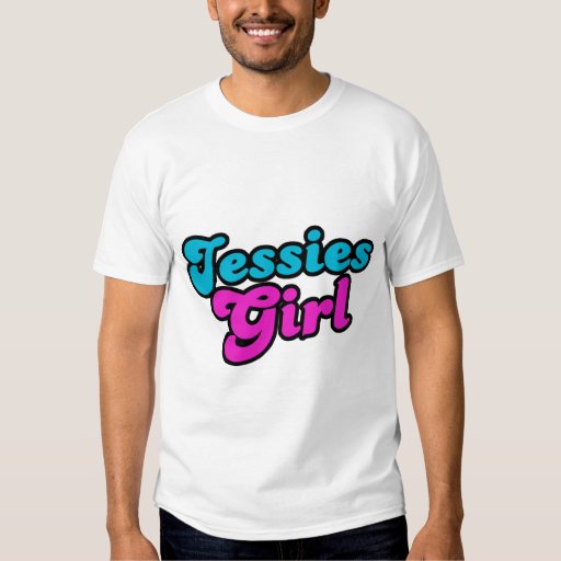 Jessies Girl Tshirt Zazzle