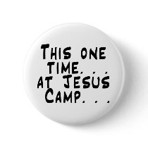 Jesus Camp Button