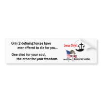 Jesus Christ and the American Soldier Bumper Sticker