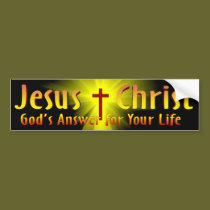 Jesus Christ: God's Answer bumper stickers
