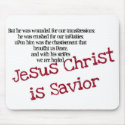 Jesus Christ is Savior mousepad