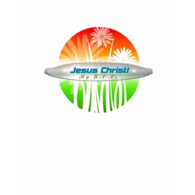 Jesus Christ My B.F.F. Tshirt by wearGod